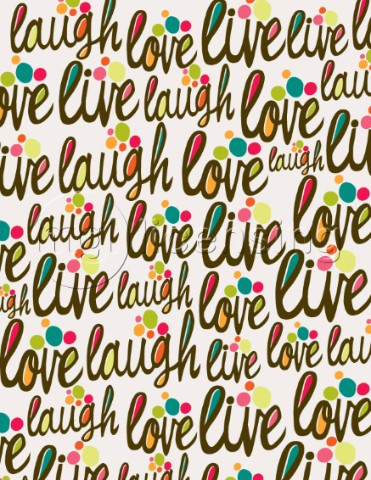 Love live laugh