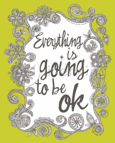 Everything Is Going To Be Ok