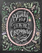 Beauty is in the ordinary